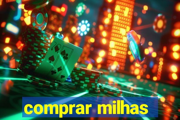 comprar milhas